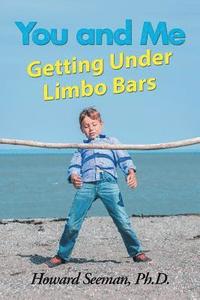 bokomslag You and Me Getting Under Limbo Bars