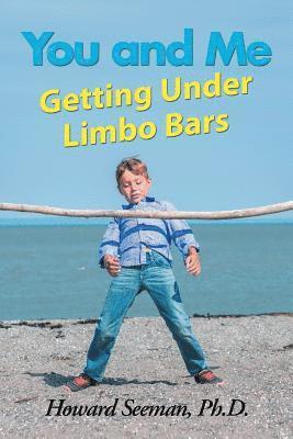 bokomslag You and Me Getting Under Limbo Bars