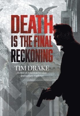 Death Is the Final Reckoning 1