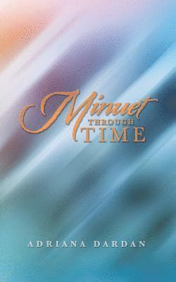 Minuet Through Time 1