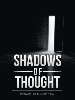 Shadows of Thought 1