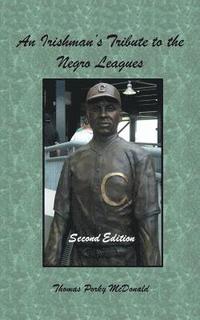 bokomslag An Irishman'S Tribute to the Negro Leagues