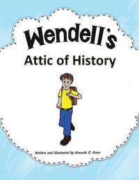bokomslag Wendell'S Attic of History