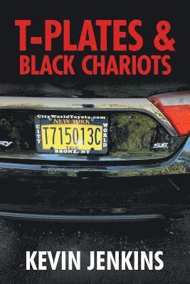 Kevin Jenkins - T-Plates & Black Chariots, Häftad