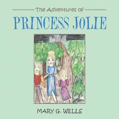 bokomslag The Adventures of Princess Jolie