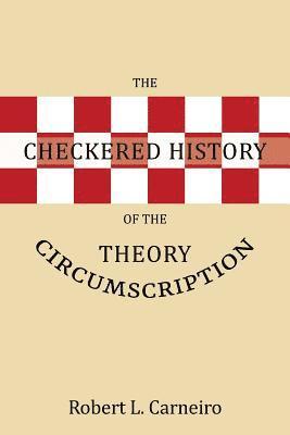 The Checkered History of the Circumscription Theory 1