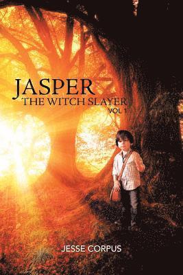 Jasper the Witch Slayer 1