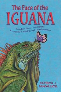 bokomslag The Face of the Iguana