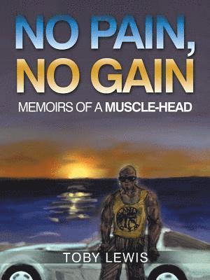 bokomslag No Pain, No Gain