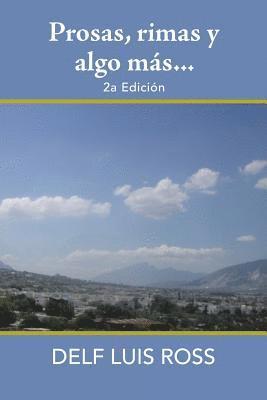 Delf Luis Ross - Prosas, Rimas Y Algo Más..., Häftad