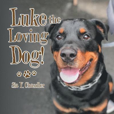 Sia Y Chandler, Sia Y. Chandler - Luke the Loving Dog!, Häftad