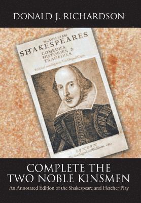 Donald Richardson - Complete the Two Noble Kinsmen, Inbunden