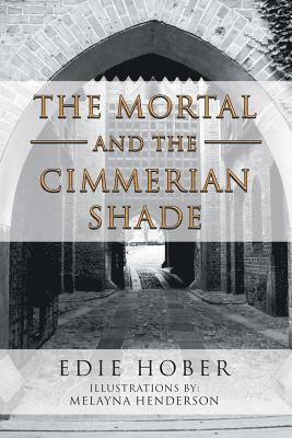 The Mortal and the Cimmerian Shade 1