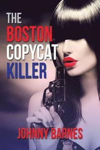 bokomslag Boston Copycat Killer