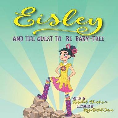 bokomslag Eisley and the Quest to Be Baby-Free