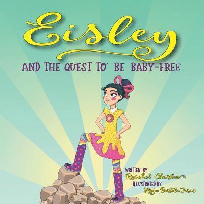 Eisley and the Quest to Be Baby-Free 1