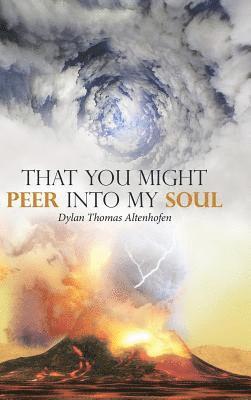 That You Might Peer into My Soul 1