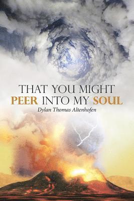 That You Might Peer into My Soul 1