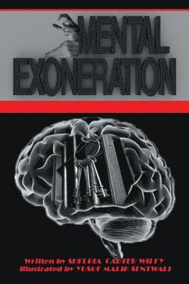 Mental Exoneration 1