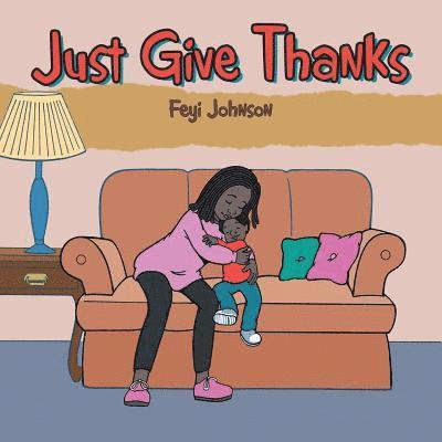 Just Give Thanks 1