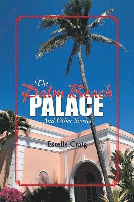 The Palm Beach Palace 1