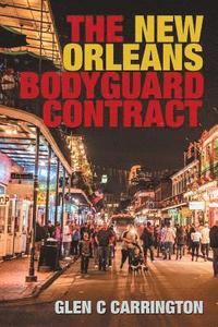 bokomslag The New Orleans Bodyguard Contract