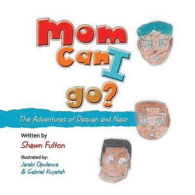 Shawn Fulton - Mom Can I Go?, Häftad