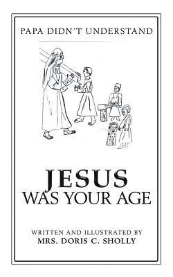 bokomslag Jesus Was Your Age