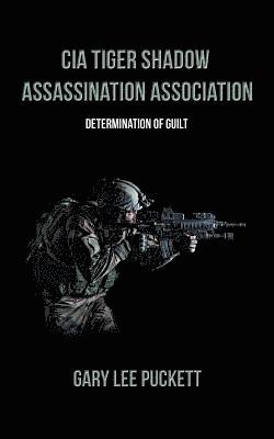 Cia Tiger Shadow Assassination Association 1