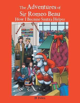 The Adventures of Sir Romeo Beau 1