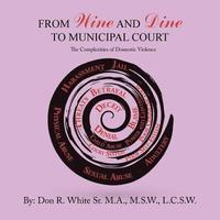 bokomslag From Wine and Dine to Municipal Court