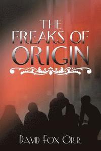 bokomslag The Freaks of Origin