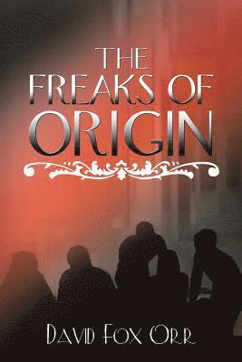 David Fox Orr - Freaks of Origin, Häftad