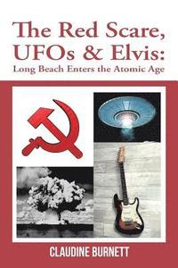 bokomslag The Red Scare, Ufos & Elvis