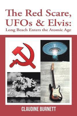 bokomslag The Red Scare, Ufos & Elvis