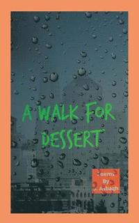 bokomslag A Walk for Dessert