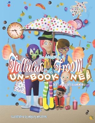 Sara Madden - Adventures of Tallulah Froom Un-Book One, Häftad