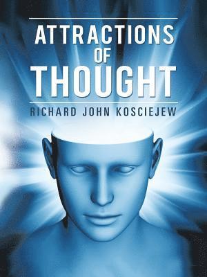 Richard John Kosciejew - Attractions of Thought, Häftad