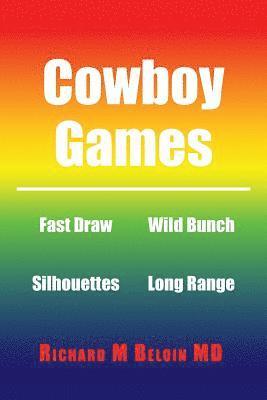 Richard M Beloin - Cowboy Games, Häftad