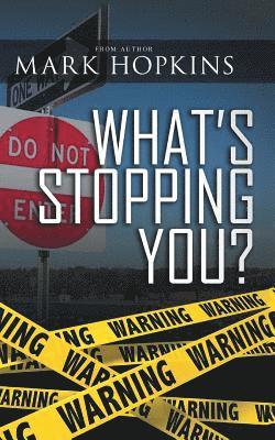 Mark Hopkins - What's Stopping You?, Häftad