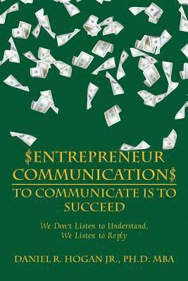 bokomslag $Entrepreneur Communication$ to Communicate Is-To Succeed