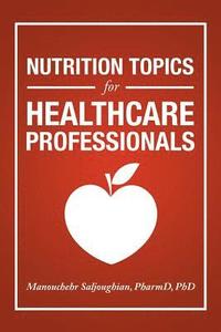 bokomslag Nutrition Topics for Healthcare Professionals