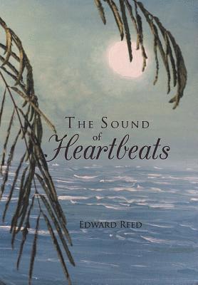 Edward Reed - Sound of Heartbeats, Inbunden