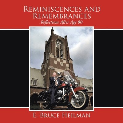Reminiscences and Remembrances 1
