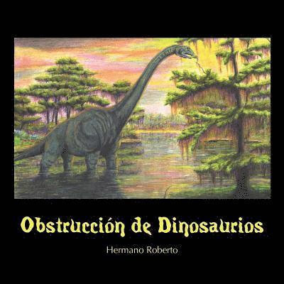 Obstruccin De Dinosaurios 1