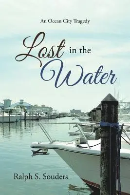 Ralph S Souders - Lost in the Water, Häftad. Tillgänglighet: Lägg i varukorg