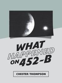 bokomslag What Happened on 452-B
