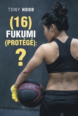 (16) Fukumi (Protg) 1