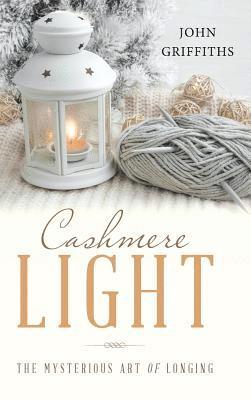John Griffiths - Cashmere Light, Inbunden