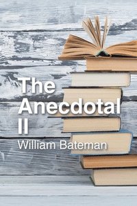 bokomslag The Anecdotal Ii